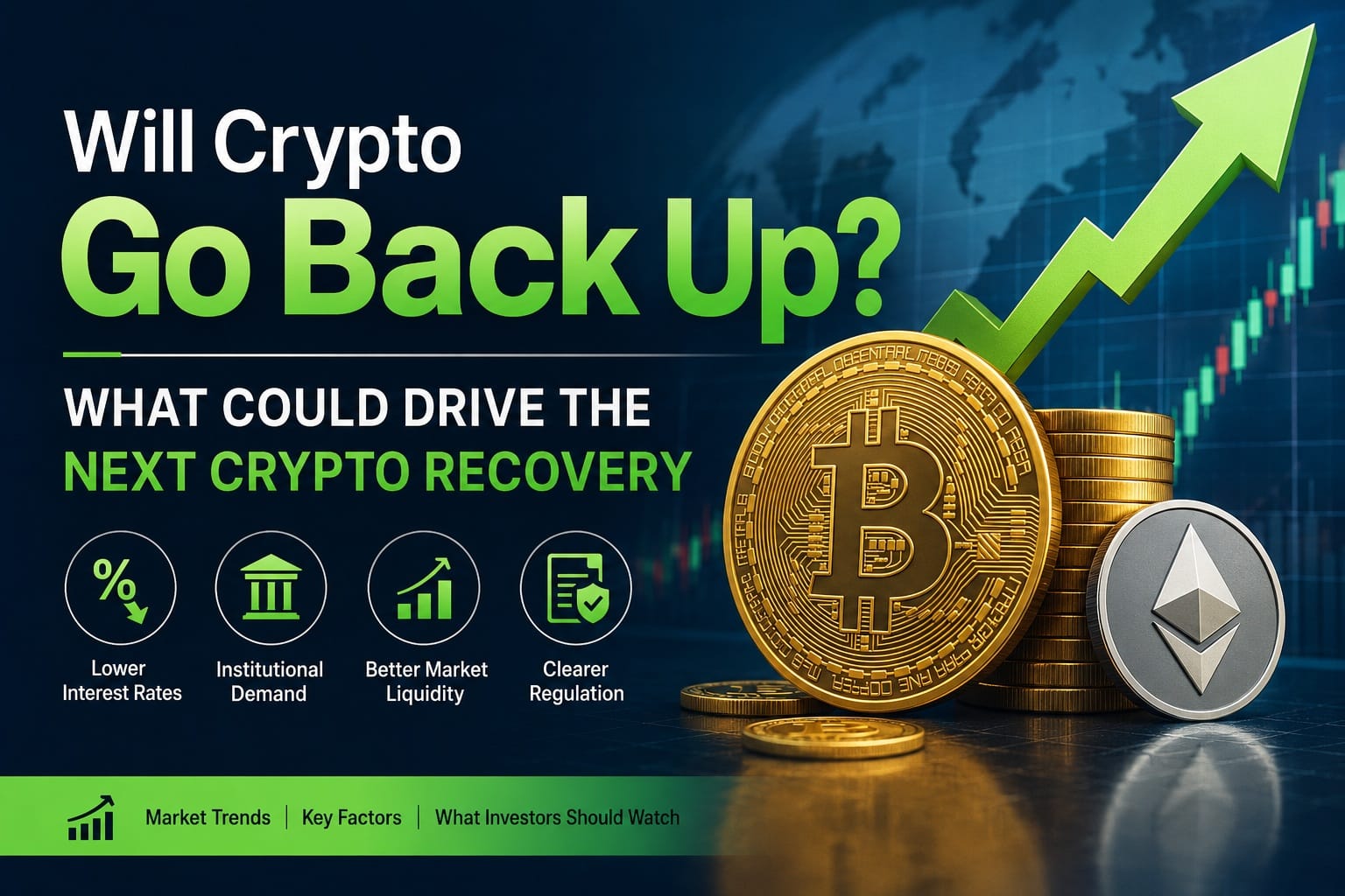 Will crypto go back up? Bitcoin and Ethereum recovery factors